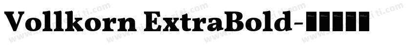 Vollkorn ExtraBold字体转换
